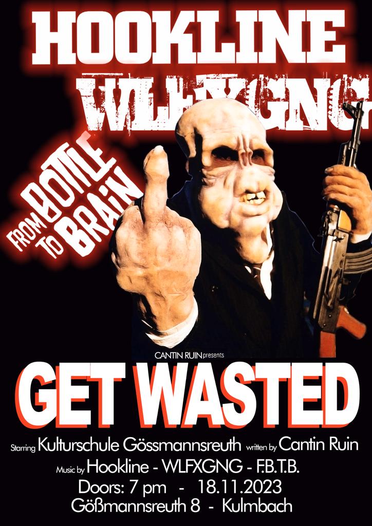 Get Wasted Goessmannsreuth